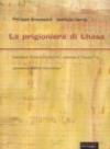 La prigioniera di Lhasa. Ngawang Sangdrol, religiosa e ribelle