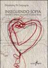 Inseguendo Sofia. Filosofia e amore sulle tracce di Leone Ebreo