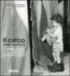 Il circo della memoria. Storie, numeri e dinastie di 266 famiglie circensi italiane