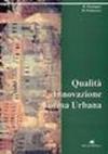Qualità, innovazione, forma urbana