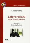 Liberi reclusi. Storie di minori detenuti