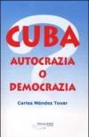 Cuba. Autocrazia o democrazia?