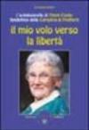 Il mio volo verso la libertà