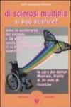 Di sclerosi multipla si può guarire?