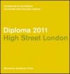 Diploma 2011. Hight street London. Ediz. italiana e inglese