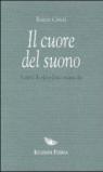 Il cuore del suono. Scritti di e(ste)tica musicale