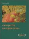 Non perché un angelo entrò