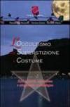 L'occultismo tra superstizione e costume. Riti satanici, misticismo e stregoneria in Sardegna