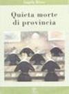 Quieta morte di provincia