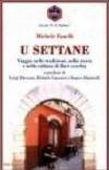 Settane. Viaggio nelle tradizioni, nella storia e nella cultura di Bari vecchia (U)