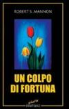Un colpo di fortuna