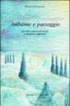 Ambiente e paesaggio. Idee per i corsi di geografia e discipline ambientali