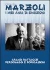 I miei anni di emozioni. Grandi battaglie, personaggi e popolazioni