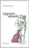 Eppure, amore