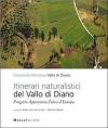 Itinerari naturalistici del Vallo di Diano. Progetto Appennino parco d'Europa