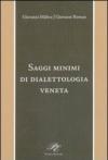 Saggi minimi di dialettologia veneta