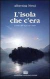 L' isola che c'era. L'isola del lago di Como