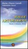 Mille arcobaleni. Itinerario di formazione all'amore