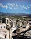 Siracusa. Attraverso il val di Noto. Ediz. italiana e inglese
