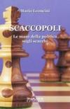 Scaccopoli. Le mani della politica sugli scacchi