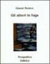 Gli alberi in fuga