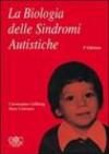 La biologia delle sindromi autistiche