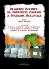 Disastro rifiuti: da emergenza campana a problema nazionale