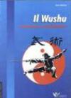 Il wushu. Avvicinamento e specializzazione