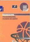 Organizzazione, programmazione, filosofia del basket