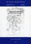 Trieste antica. Lo scavo di Crosada. Ediz. illustrata
