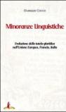 Minoranze linguistiche. Evoluzione della tutela giuridica nell'Unione Europea, Francia, Italia