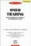 Omeo trading. Come guadagnare in borsa con strumenti a 360°