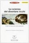 La scienza del diventare ricchi. Il libro di testo dei ricchi americani