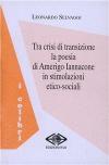 Tra crisi di transizione la poesia di Amerigo Iannacone in stimolazioni etico-sociali