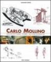 Carlo Mollino. Architettura come autobiografia-Carlo Mollino. Architecture as autobiography-Carlo Mollino. La capanna Lago Nero