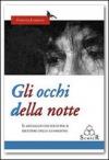 Gli occhi della notte. Il messaggio dei sogni per il recupero della guarigione