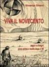 Viva il Novecento. Segni e disegni poco prima e molto dopo il '68