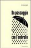 Un passaggio con l'ombrello