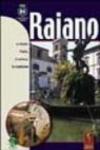Raiano. La storia, l'arte, la natura, le tradizioni