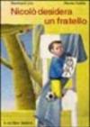 Nicolò desidera un fratello