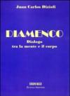 Diamenco. Dialogo tra la mente e il corpo. Con CD Audio