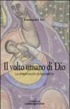 Il volto umano di Dio. La spiritualità di Nazareth