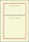 Lezioni di storia medievale. Dalle origini all'anno mille