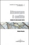 Attraversare il conflitto. Percorso per vivere relazioni positive