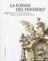La forma del pensiero. Filippo Juvarra. La costruzione del ricordo attraverso la celebrazione della memoria