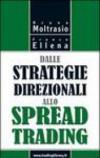 Dalle strategie direzionali allo spread trading