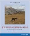 Quel sogno di partire a cavallo