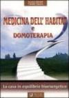 Medicina dell'habitat e domoterapia (la casa in equilibrio bioenergetico)