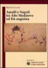 Amalfi e Napoli tra alto medioevo ed età angioina