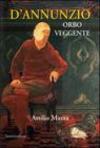 D'Annunzio orbo veggente